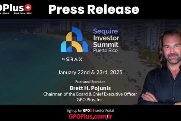 Press release for the Sequire Investor Summit in Puerto Rico, featuring Brett H. Pojunis.